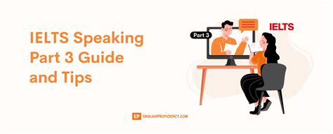 Ielts Speaking Part 3 Guide And Tips