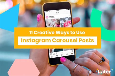 11 Creative Ways To Use Instagram Carousel Posts