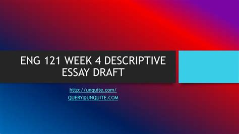 ppt eng 121 week 4 descriptive essay draft powerpoint presentation free download id 7465073