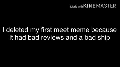 My First Meet Meme Is Deleted And Will Never Come Back Youtube
