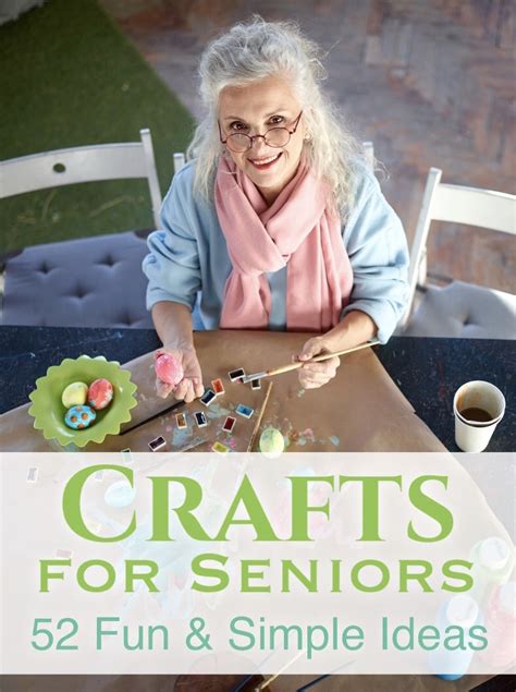 Crafts For Senior Citizens 49 Amazing Craft Ideas For Seniors Guest