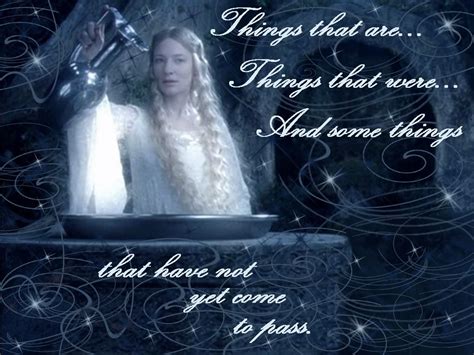 Our whole nature at its best and least corrupted, its gentlest and most human, is still soaked with the sense of exile. Galadriel Movie Quotes. QuotesGram
