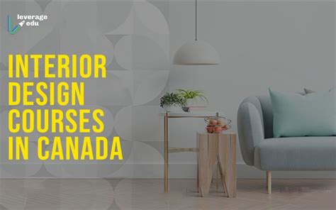 Interior Designing Courses In Canada Universities Fees Leverage Edu