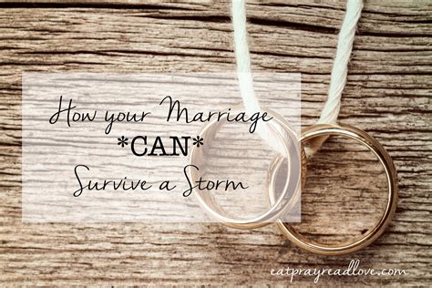 How Your Marriage Can Survive A Storm Eat Pray Read Love