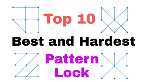 Top 10 Best And Hardest Pattern Lock Youtube
