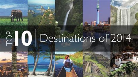 Top 10 Destinations Of 2014 Top Travel Destinations Top 10