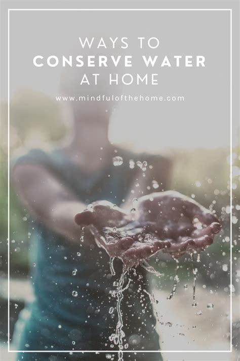30 Easy Ways To Conserve Water At Home Mindful Of The Home