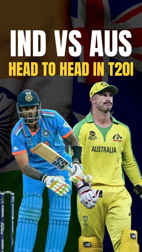 Ind Vs Aus Head To Head Records Of India Vs Australia In T20i Sportstar