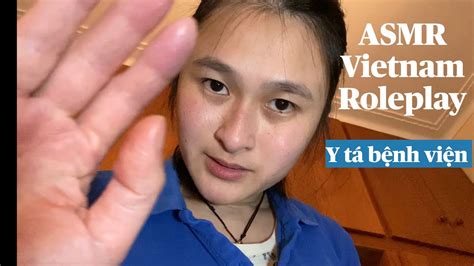 Asmr Vietnam Roleplay Y Tá Chăm Sóc Bạn Nurse In Hospital Tiếng Việt Youtube