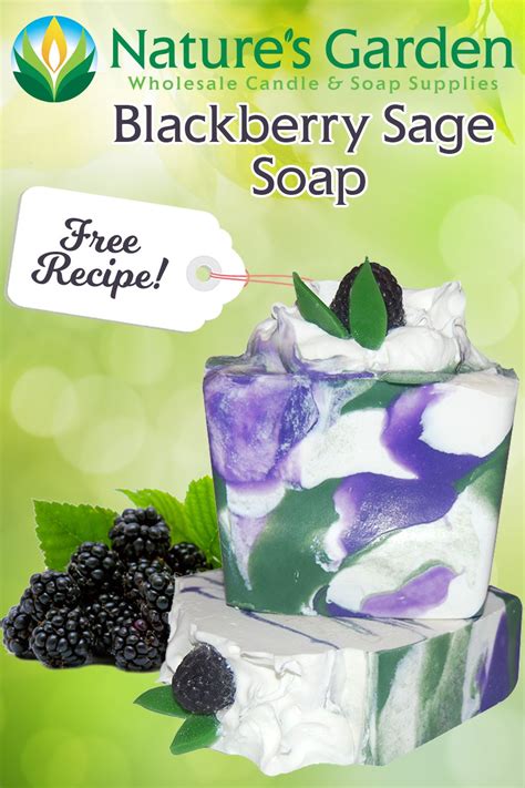Soap making is a wonderful hobby that gives you the option to be able to control everything you put in it. Free Blackberry Sage Soap Recipe by Natures Garden in 2020 ...