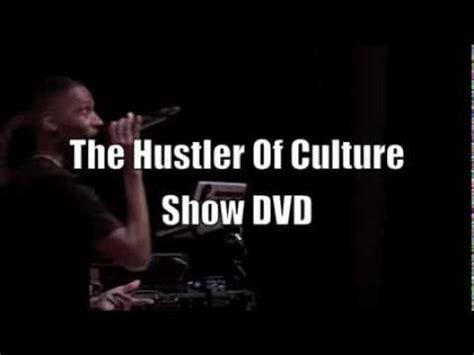 THE HUSTLER OF CULTURE SHOW DVD YouTube