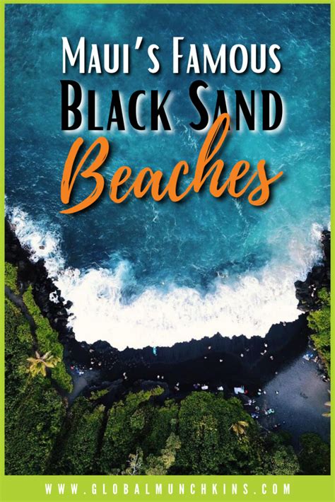 Black Sand Beach Maui Visit Beach Global Munchkins