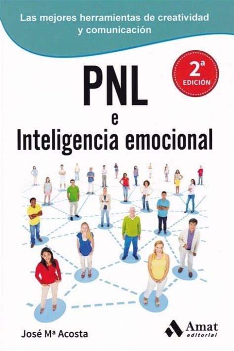 Pnl E Inteligencia Emocional Jose Maria Acosta Casa Del Libro