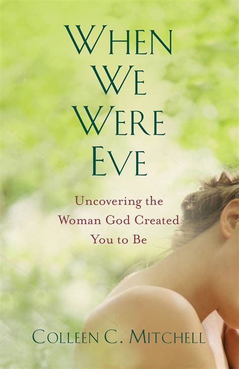 When We Were Eve Uncovering The Woman God Created You To Be