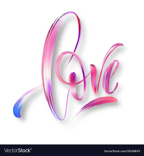 Love Word Hand Drawn Lettering Color Paint Brush Vector Image