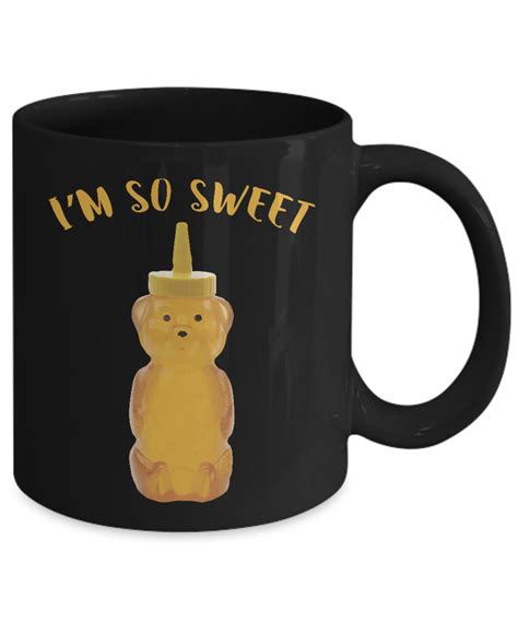 Im So Sweet Honey Bear Lover Coffee Mug