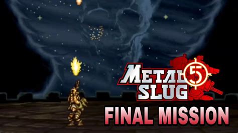 Metal Slug 5 Big Boss Avatar Of Evil Final Mission Complete Youtube