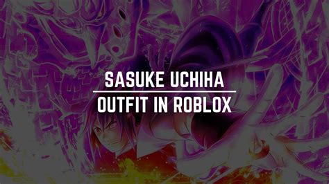 Sasuke Uchiha Outfit │roblox Youtube