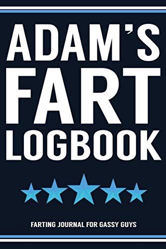 Adams Fart Logbook Farting Journal For Gassy Guys Adam Name T Funny Fart Joke Farting Noise