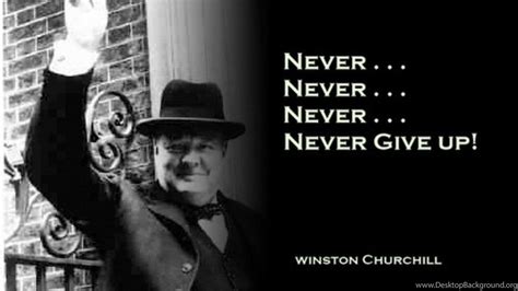 Never Give Up Winston Churchill Quotes Wallpaper Quotesgram Desktop