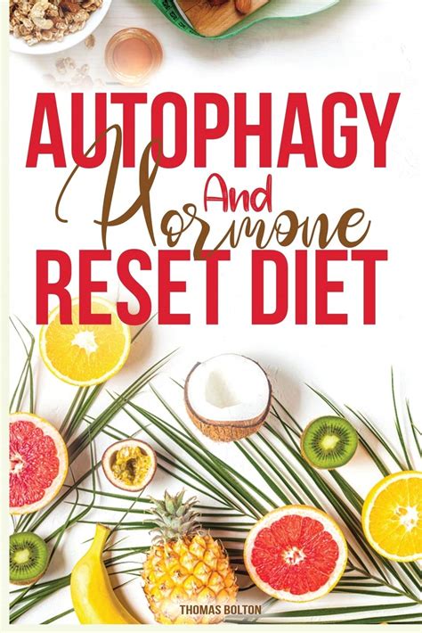 Buy Autophagy And Hormone Reset Diet Activate Your Natural Self