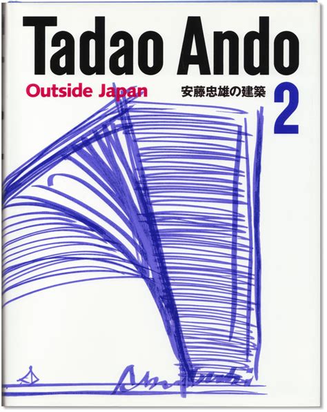 Tadao Ando 2 Outside Japan By Ando Tadao As New Hardcover 2008