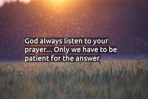 Quote God Always Listen To Your Prayer Only Coolnsmart
