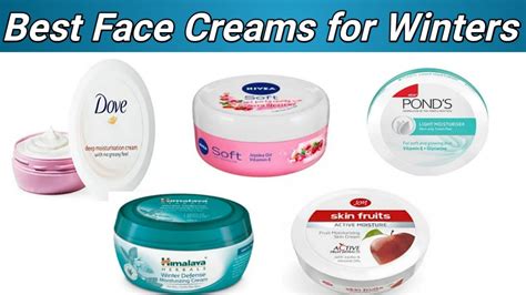 Top 5 Best Face Creams For Winters सर्दियों में सबसे अच्छी क्रीम