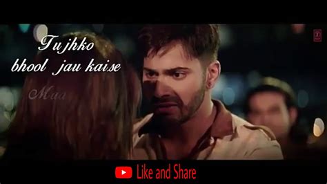 Tu Jo Nazro Ke Samne Kal Hoga Nahi Whatsapp Love Status For Someone Special Youtube