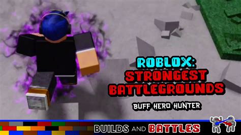Checking Out The Buff Hero Hunter Roblox Strongest Battlegrounds