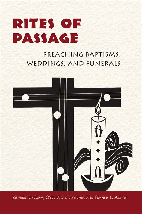 Rites Of Passage Preaching Baptisms Weddings And Funerals