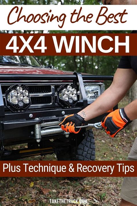 How To Choose And Use A 4x4 Winch Basic Winching Techniques Take