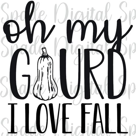 Oh My Gourd I Love Fall Svg Png Dxf  Fall Svg Autumn Etsy