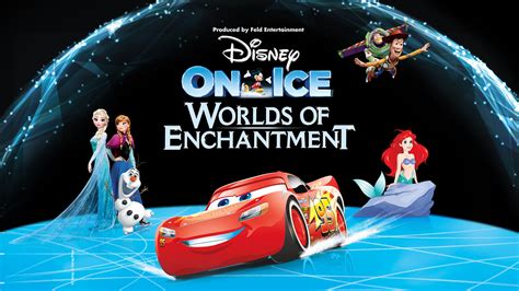 Disney On Ice Presents Worlds Of Enchantment Live Nation At Golden 1