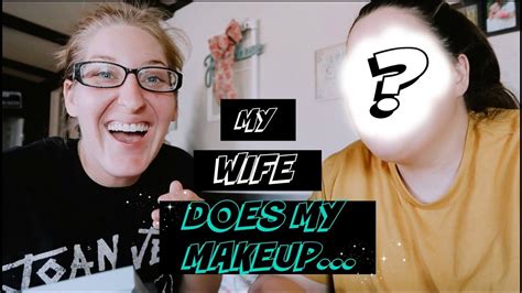 My Wife Does My Makeup For The First Time Were A Hot Mess Express Youtube