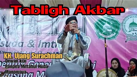 Tabligh Akbar Kh Ujang Surachman Youtube