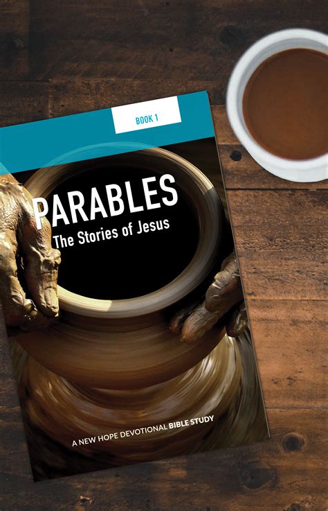 Parables The Stories Of Jesus New Hope