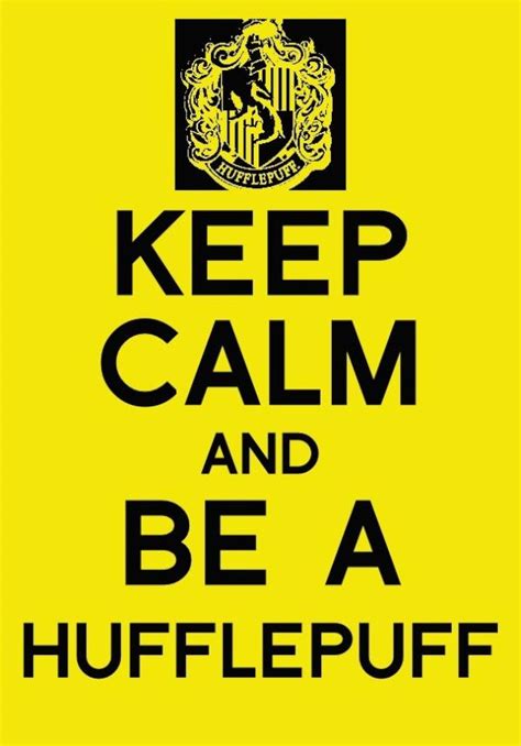 Keep Calm And Be A Hufflepuff By Bryonycriss On Deviantart