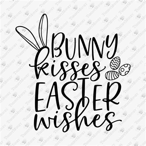Bunny Kisses Easter Wishes Svg Cut File Teedesignery