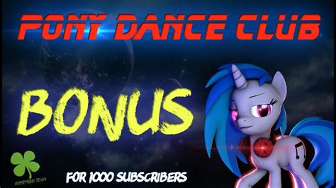 Sfm Mlp Pony Dance Club Bonus For 1000 Subscribers Pmv Engandesp
