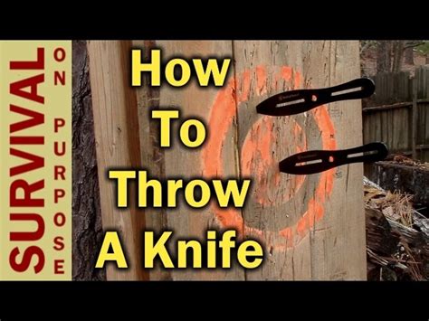 Knife Throwing For Beginners How To Throw A Knife Gun And Survival