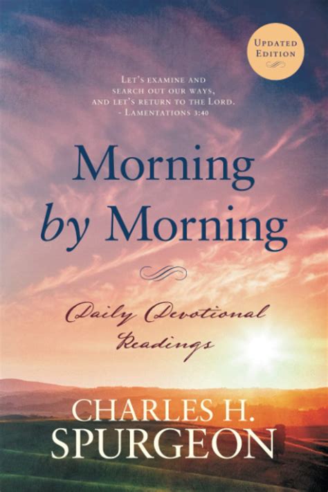 C H Spurgeons Morning By Evening In Modern English Free