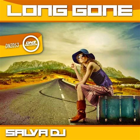 Long Gone By Salva Dj On Mp3 Wav Flac Aiff And Alac At Juno Download