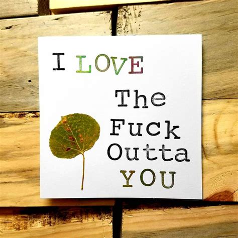 I Love The Fuck Outta You Love Card Etsy