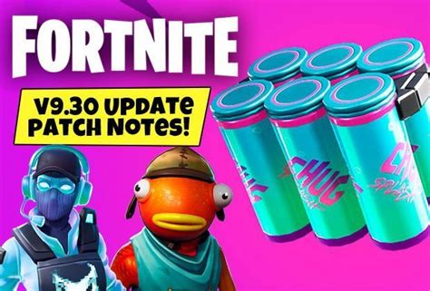 Fortnite Update 930 Patch Notes Chug Splash Downtime