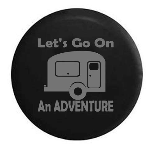 Lets Go On An Adventure Rv Camper Camping Travel Spare Tire Cover