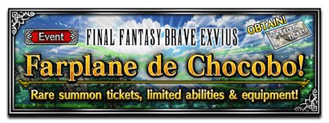 I'm sure there are more that people can chime in with. Farplane de Chocobo! - Final Fantasy Brave Exvius Wiki