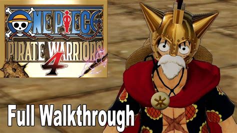 One Piece Pirate Warriors 4 - Full Gameplay Walkthrough [HD 1080P