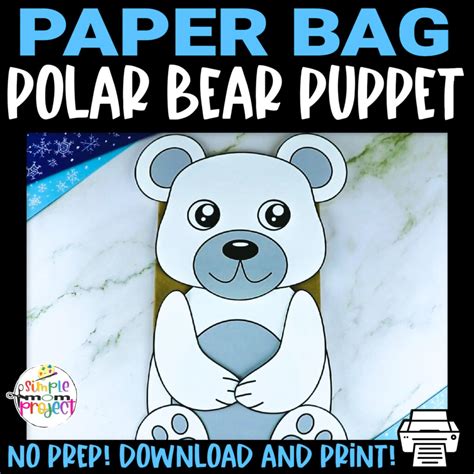Polar Bear Paper Bag Puppet Craft Template Simple Mom Project Store