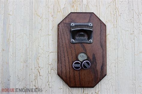 Diy Magnetic Bottle Opener Free Plans Rogue Engineer Wooden